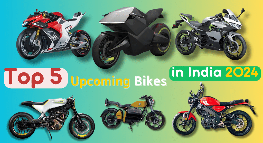 Top 5 Upcoming Bikes in India 2024